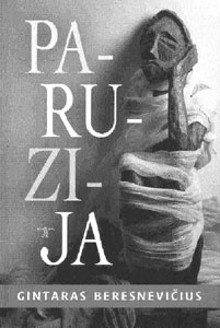Gintaras Beresnevi�ius. PARUZIJA.