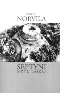 Paulius Norvila. SEPTYNI MET� LAIKAI