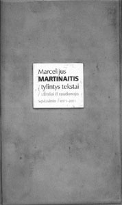 Marcelijus Martinaitis. TYLINTYS TEKSTAI
