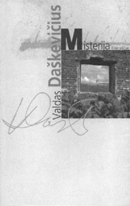 Valdas Da�kevi�ius. MISTERIJA.